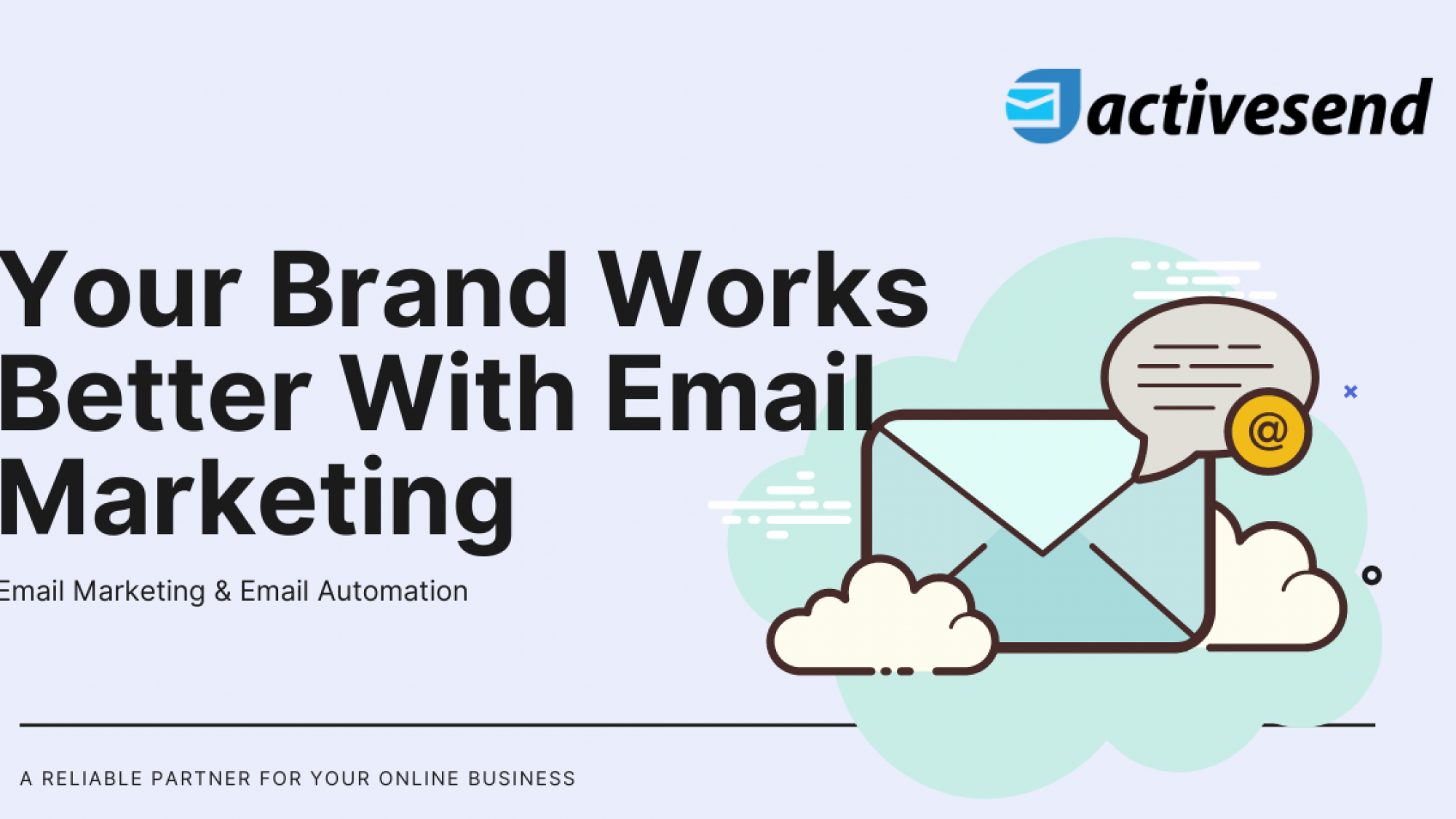 Your Brand Works Better With Email Marketing