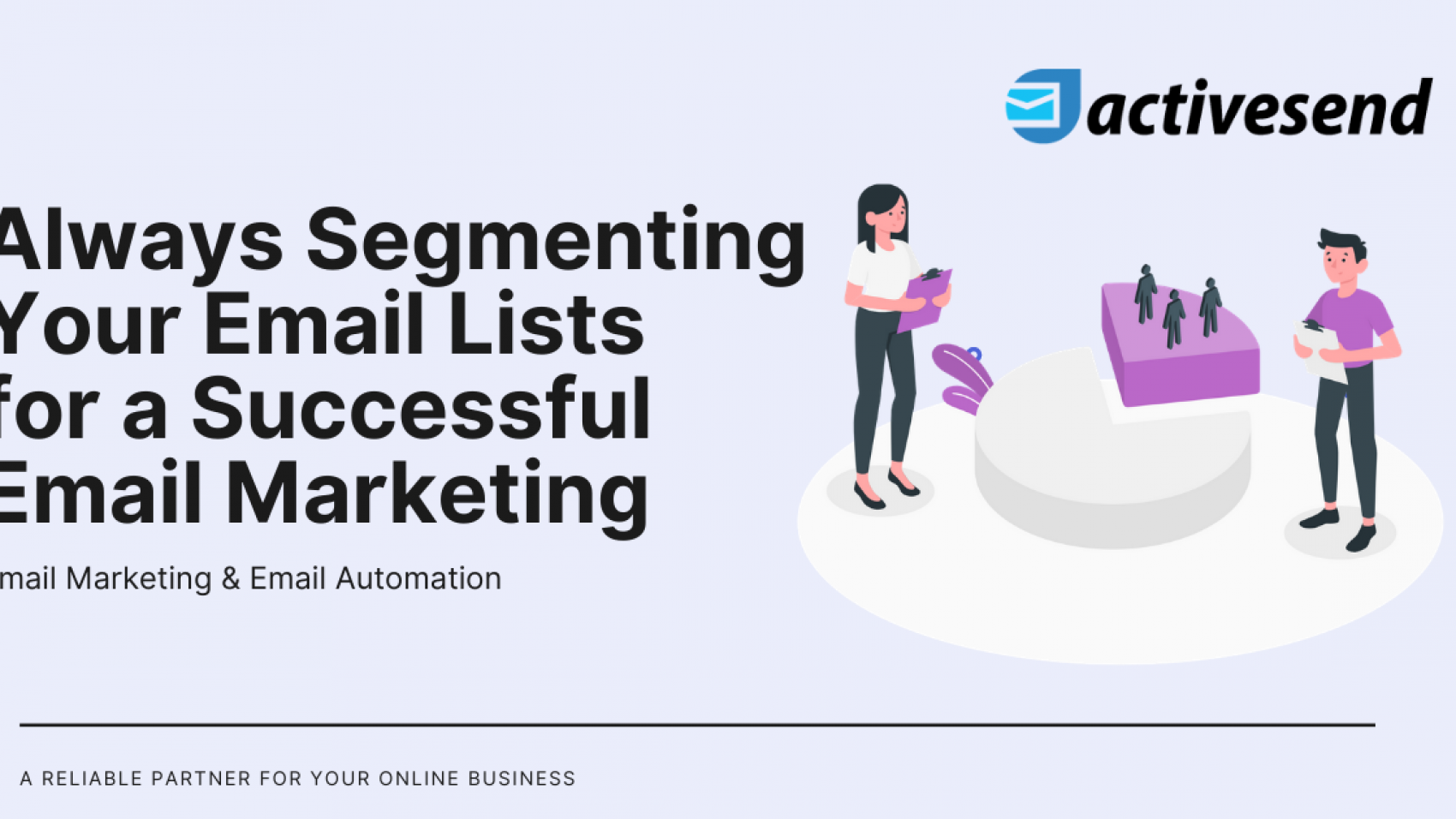 Always Segmenting Your Email Lists For A Successful Email Marketing
