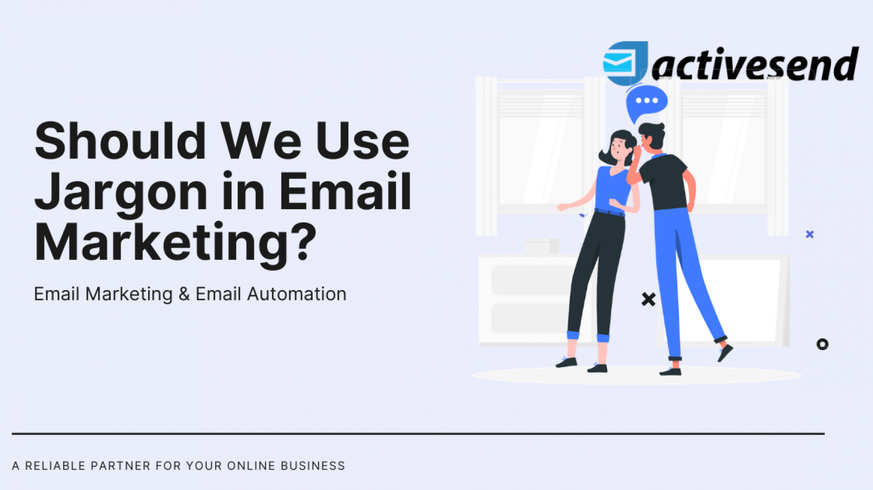 Should We Use Jargon in Email Marketing