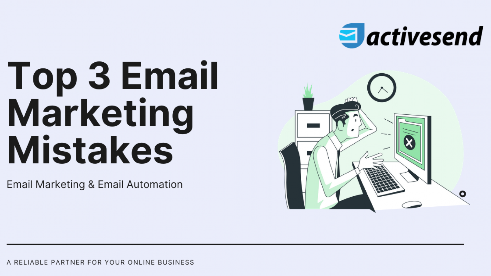 Top 3 Email Marketing Mistakes