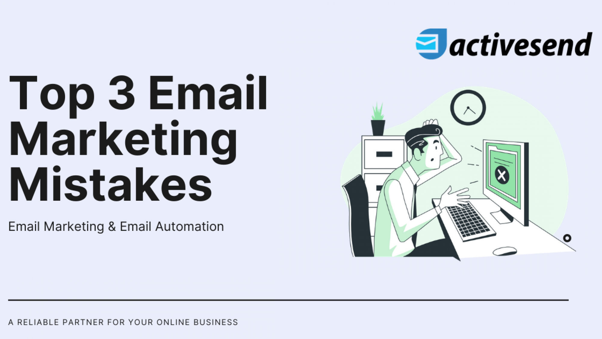 Top 3 Email Marketing Mistakes