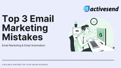 Top 3 Email Marketing Mistakes